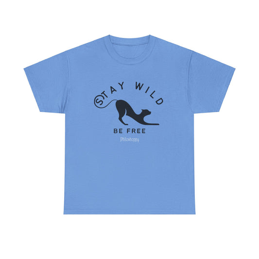 Stay Wild, Be Free Unisex Heavy Cotton Tee