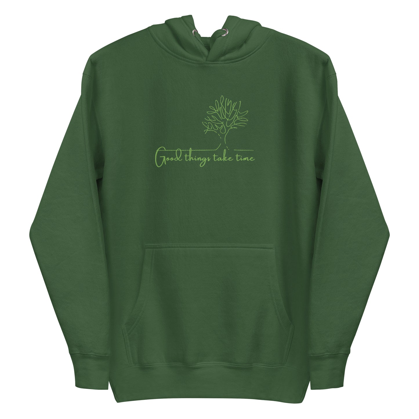 Green cotton hoodie featuring “Good Things Take Time”, a wearable reminder that progress, healing, and beauty unfold at their own pace.