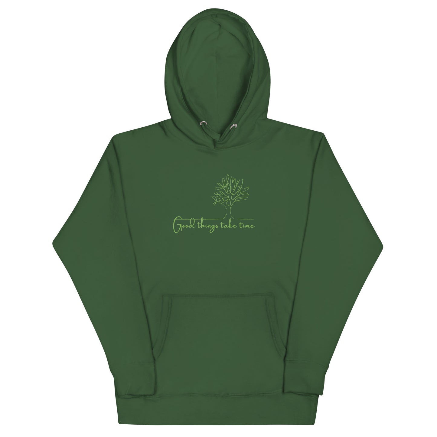 Green cotton hoodie featuring “Good Things Take Time”, a wearable reminder that progress, healing, and beauty unfold at their own pace.