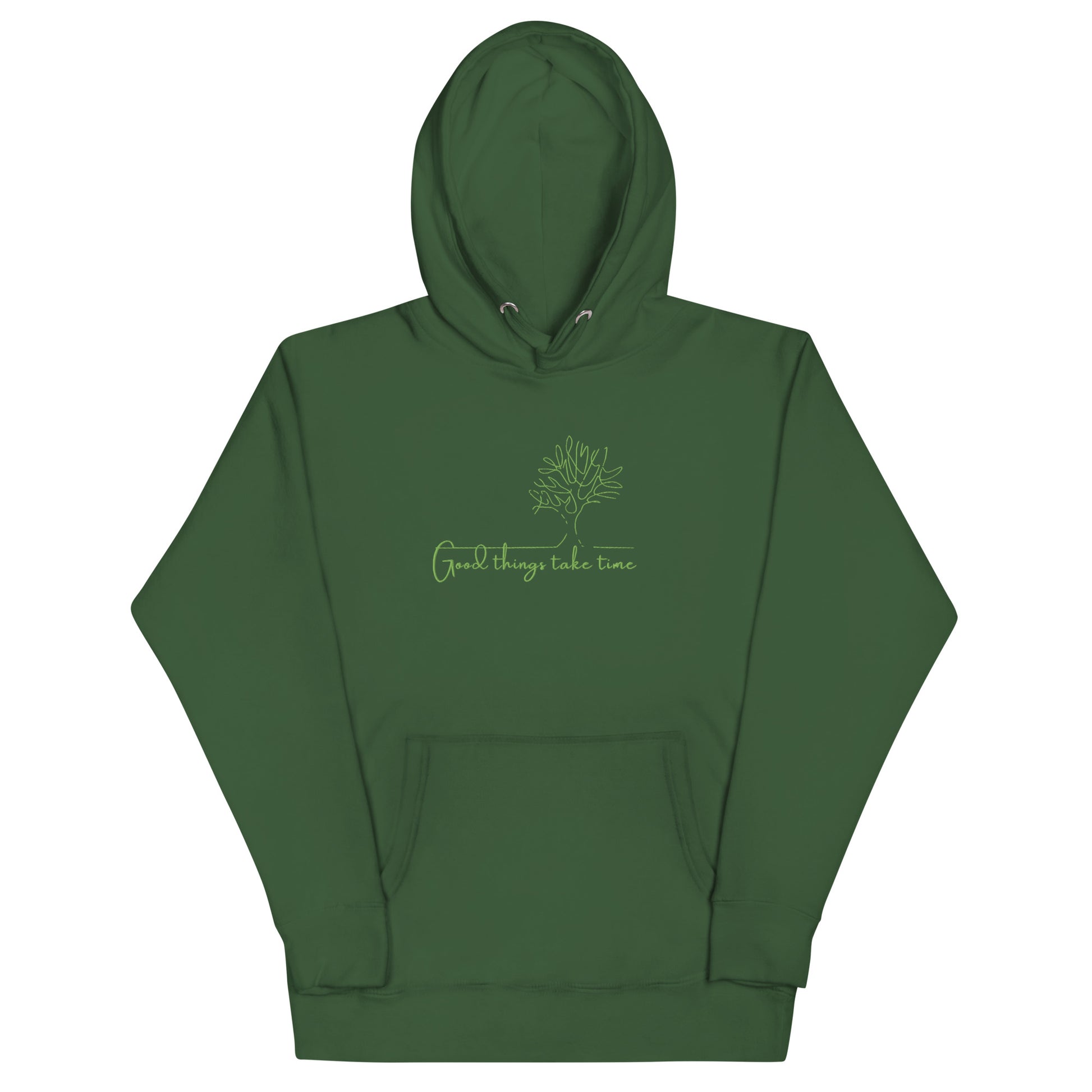Green cotton hoodie featuring “Good Things Take Time”, a wearable reminder that progress, healing, and beauty unfold at their own pace.
