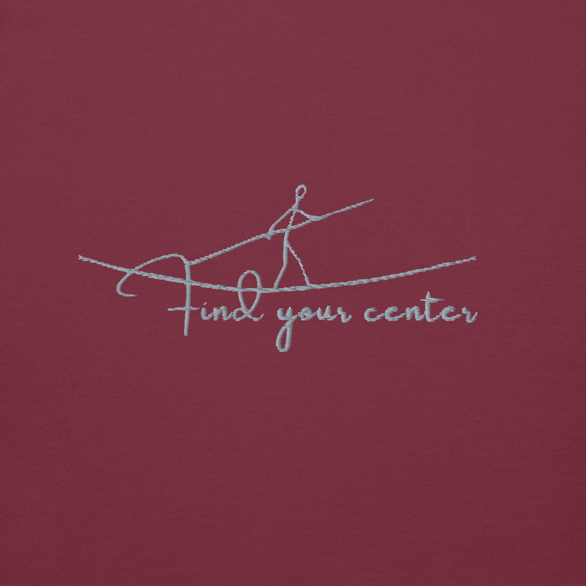 Maroon cotton hoodie featuring “Find Your Center” embroidery. A wearable reminder to pause, breathe, and return to your calm within.