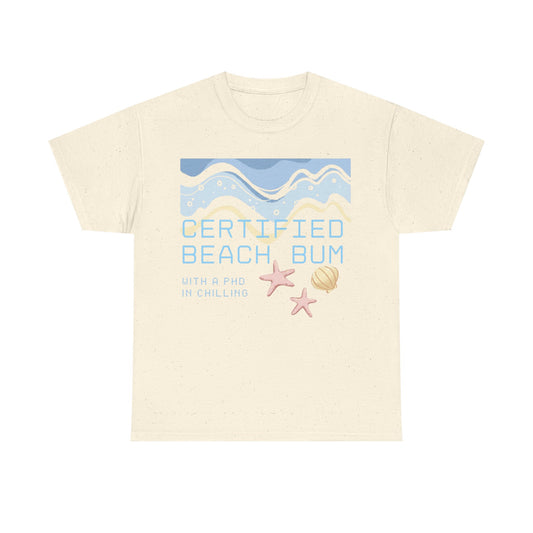 Natural beige cotton T-shirt from Philoshoppy featuring a beach design and the phrase 'Certified Beach Bum with a PhD in Chilling', celebrating laid-back lifestyle and expert-level relaxation.