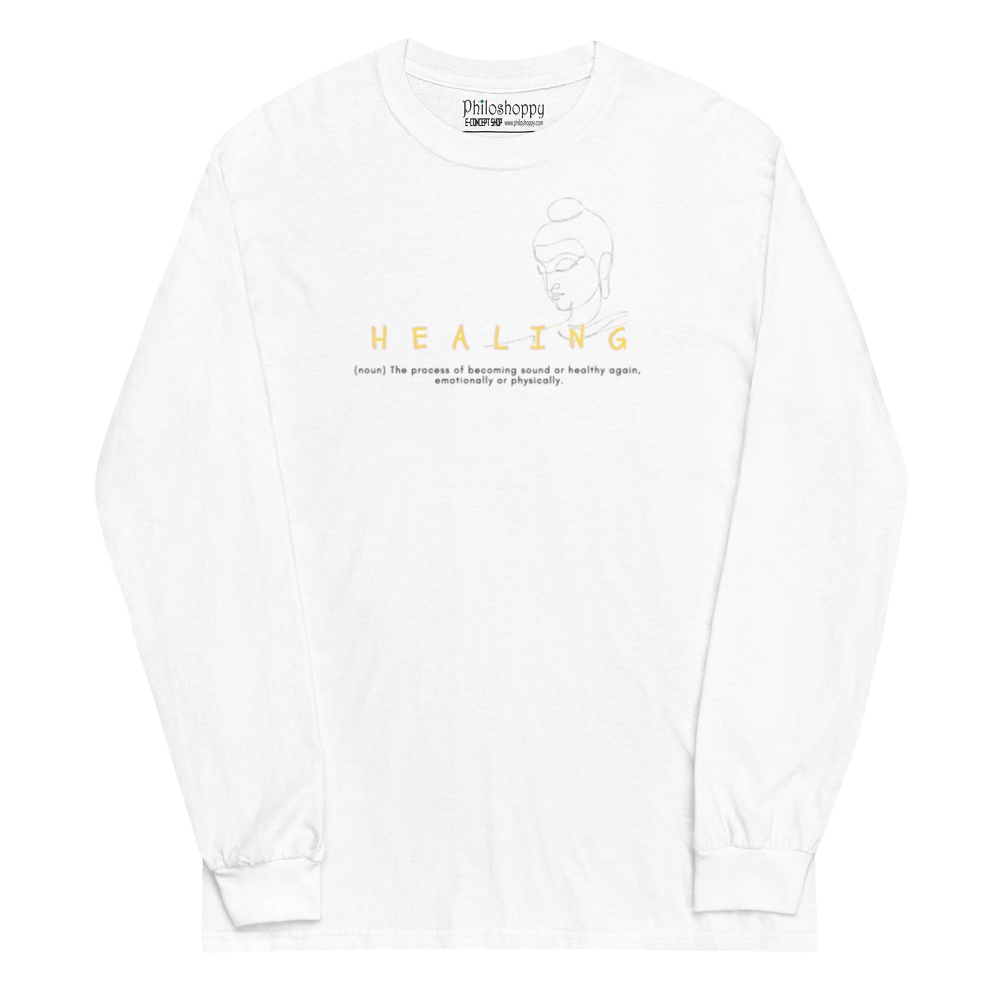 White cotton long-sleeve t-shirt featuring “Healing (noun): the process of becoming sound and healthy again” and Buddha drawing, a wearable reminder of gentle growth and emotional balance.