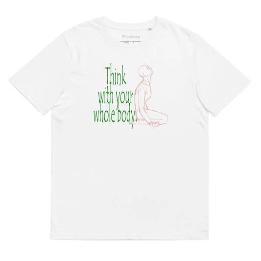 Think with your Body Unisex organic cotton t-shirt